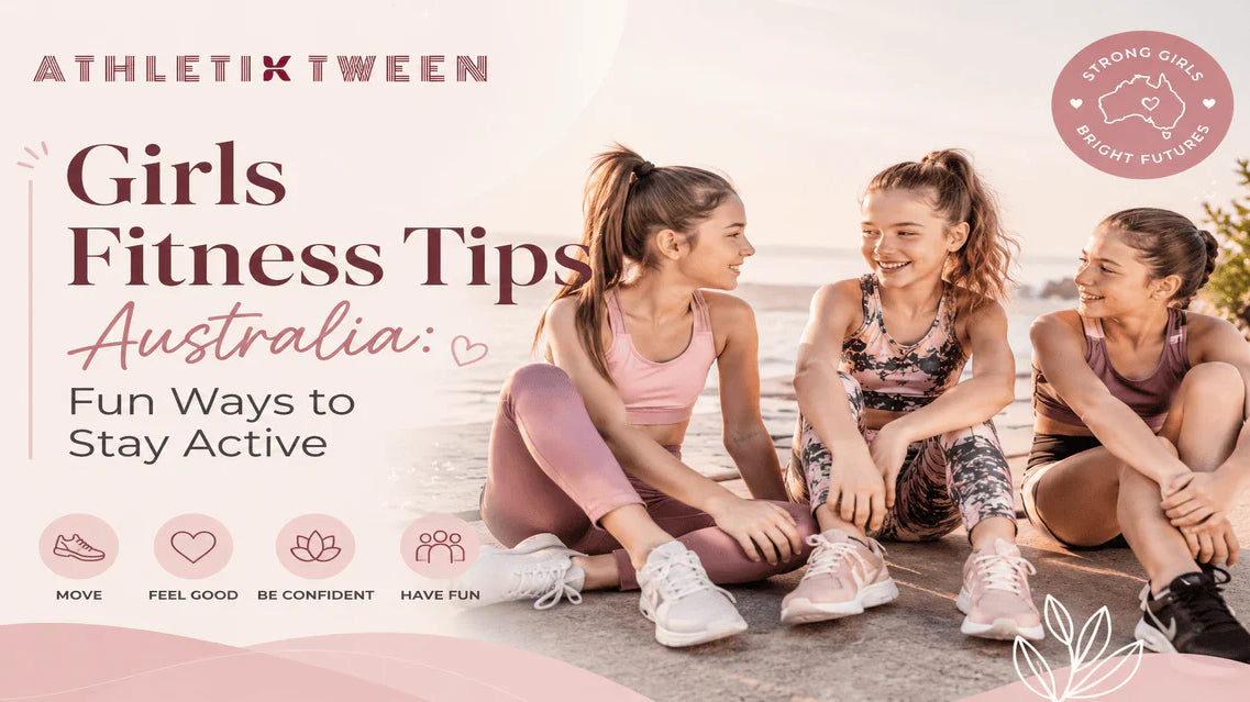 Girls Fitness Tips Australia: Fun Ways to Stay Active
