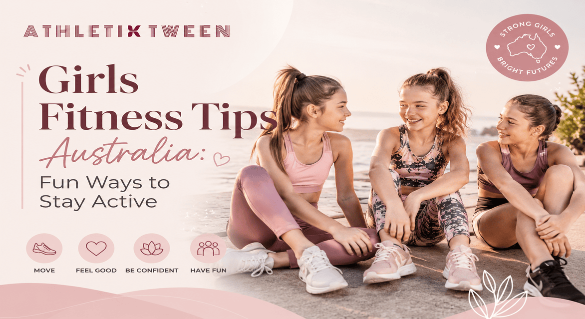 Girls Fitness Tips Australia: Fun Ways to Stay Active